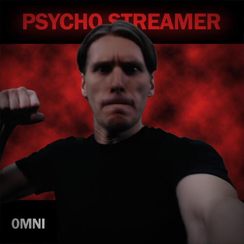 Psycho Streamer